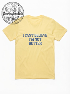 Roger Clark I Can't Believe I'm Not Butter T-Shirt